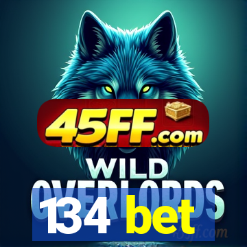 134 bet